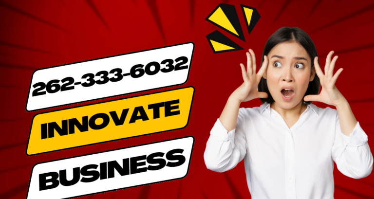 262-333-6032: Unveiling the Power of Cutting-Edge Strategies - Innovate Your Business