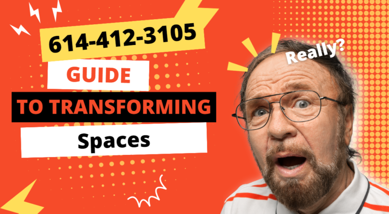 614-412-3105: Your Comprehensive Guide to Transforming Spaces